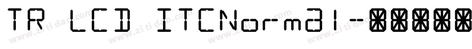 TR LCD ITCNormal字体转换